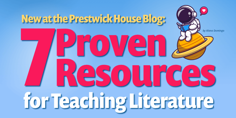 7 Proven Resources for Teaching Literature